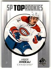 Arber Xhekaj #TR-26 Hockey Cards 2022 SP Authentic Top Rookies Prices