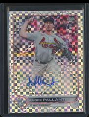 Andre Pallante [Xfractor] Baseball Cards 2022 Topps Chrome Update Autographs Prices