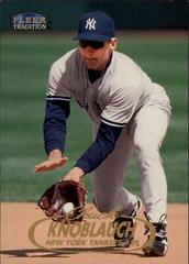 Chuck Knoblauch Baseball Cards 1998 Fleer Tradition Prices
