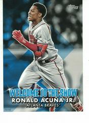 Ronald Acuna Jr. [5x7] Baseball Cards 2022 Topps Welcome to the Show Prices