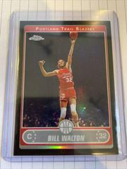 Bill Walton [Black Refractor] #155 Basketball Cards 2006 Topps Chrome Prices