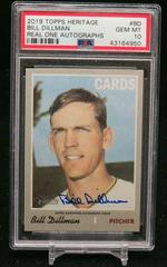 Bill Dillman #BD Baseball Cards 2019 Topps Heritage Real One Autographs Prices