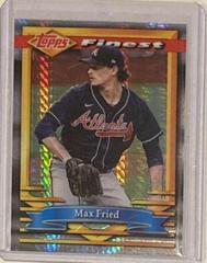 Max Fried [Prism Refractor] Baseball Cards 2021 Topps Finest Flashbacks Prices