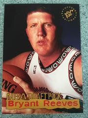 Bryant Reeves(NBA Draft Pick) 6th #6th Basketball Cards 1995 Stadium Club Prices