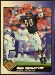 Mike Singletary #6 Football Cards 1991 Score Prices