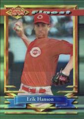 Erik Hanson [Refractor] #395 Baseball Cards 1994 Finest Prices
