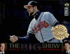 John Smoltz [World Headquarters Edition] Baseball Cards 1997 Collector's Choice the Big Show Prices
