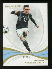 Angel Di Maria [Gold] Soccer Cards 2018 Panini Immaculate Prices