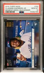 Vladimir Guerrero Jr. [Gold Winner] #MOW-4W Baseball Cards 2019 Topps Now Moment of the Week Prices