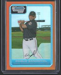 Pablo Sandoval [Orange Refractor] #BC181 Baseball Cards 2006 Bowman Chrome Prospects Prices
