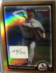 Adam Wainwright [Gold Refractor] #74 Baseball Cards 2010 Bowman Chrome Prices