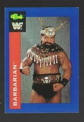 Barbarian #122 Wrestling Cards 1991 Classic WWF Prices