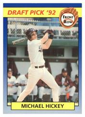 Michael Hickey #5 Baseball Cards 1992 Front Row Draft Picks Prices