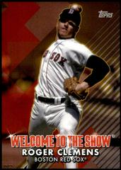 Roger Clemens [5x7 Gold] Baseball Cards 2022 Topps Welcome to the Show Prices