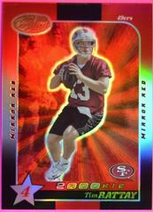 Tim Rattay [4 Star Mirror Red] Football Cards 2000 Leaf Certified Prices