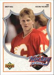 Brett Hull [1984 Feeling the Draft] Hockey Cards 1991 Upper Deck Brett Hull Heroes Prices