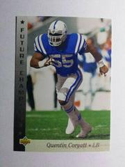 Quentin Coryatt #14 Football Cards 1993 Upper Deck NFL Experience Prices