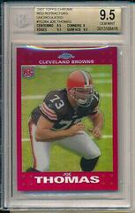 Joe Thomas [Red Refractor] Football Cards 2007 Topps Chrome Prices