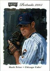 Mark Prior #47 Baseball Cards 2003 Playoff Portraits Prices