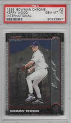 Kerry Wood #2 Baseball Cards 1999 Bowman Chrome International Prices