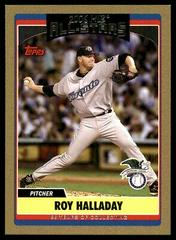 Roy Halladay #UH261 Baseball Cards 2006 Topps Updates & Highlights Prices