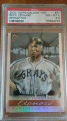 Buck Leonard [Refractor] #31 Baseball Cards 2003 Topps Gallery HOF Prices