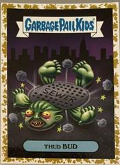 Thud BUD [Gold] #4a Garbage Pail Kids Revenge of the Horror-ible Prices