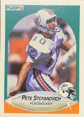 Pete Stoyanovich #248 Football Cards 1990 Fleer Prices