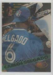 Carlos Delgado #132 Baseball Cards 1994 Sportflics 2000 Rookie Traded Prices