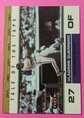 Vladimir Guerrero #U396 Baseball Cards 2002 Fleer Tradition Update Prices