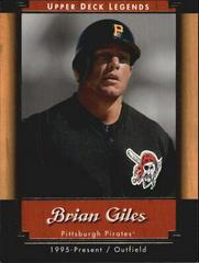 Brian Giles #84 Baseball Cards 2001 Upper Deck Legends Prices