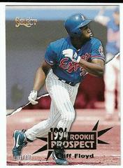Cliff Floyd #185 Baseball Cards 1994 Select Prices