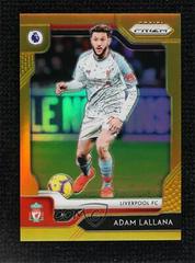 Adam Lallana [Gold Prizm] #95 Soccer Cards 2019 Panini Prizm Premier League Prices