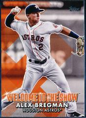 Alex Bregman #WTTS-29 Baseball Cards 2022 Topps Welcome to the Show Prices