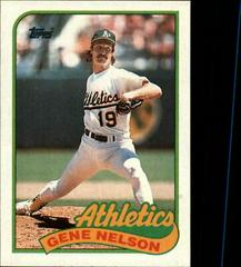 Gene Nelson #581 Baseball Cards 1989 Topps Prices