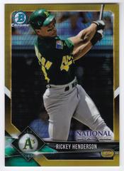 Rickey Henderson [Gold Refractor] #BNR-RH Baseball Cards 2018 Bowman Chrome National Convention Prices