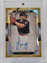 Francisco Mejia [Gold] #FSA-FM Baseball Cards 2018 Topps Five Star Autographs Prices
