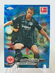 Timothy Chandler [Blue Wave Refractor] Soccer Cards 2018 Topps Chrome Bundesliga Prices