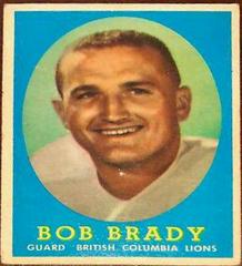 Bob Brady #51 Football Cards 1958 Topps CFL Prices