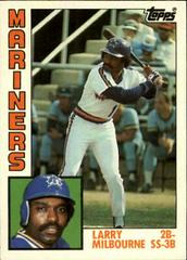 Larry Milbourne #79T Baseball Cards 1984 Topps Traded Prices
