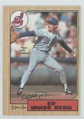 Ed Vande Berg #34 Baseball Cards 1987 O Pee Chee Prices