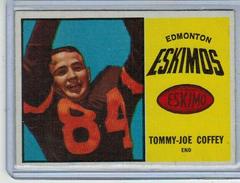 Tommy Joe Coffey #21 Football Cards 1964 Topps CFL Prices