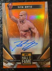 Tito Ortiz [Orange Refractor] #HFA-TOR Ufc Cards 2024 Topps Chrome UFC Hall of Fame Autograph Prices