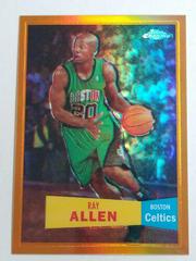 Ray Allen [1957 Orange Refractor] Basketball Cards 2007 Topps Chrome Prices