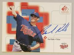 Brad Radke Baseball Cards 1999 SP Signature Autographs Prices