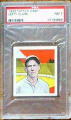Lefty Clark Baseball Cards 1933 R305 Tattoo Orbit Prices