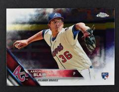 Aaron Blair #196 Baseball Cards 2016 Topps Chrome Prices