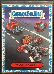 Masked MATT [Light Blue] #4a Garbage Pail Kids We Hate the 80s Prices
