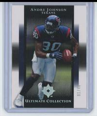 Andre Johnson [Gold Holofoil] #37 Football Cards 2005 Upper Deck Ultimate Collection Prices