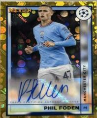 Phil Foden [Gold] #AC-PF Soccer Cards 2022 Topps Merlin Chrome UEFA Club Competitions Autographs Prices
